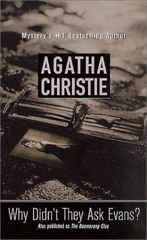 Why Didn't They Ask Evans_ - Agatha Christie